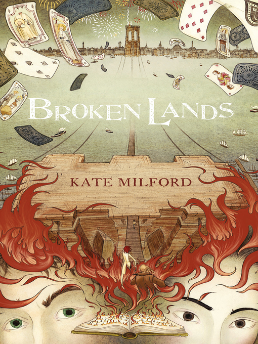Title details for Broken Lands by Kate Milford - Available